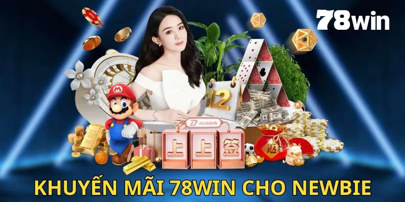 Các khuyến mãi 78win hấp dẫn cho newbie